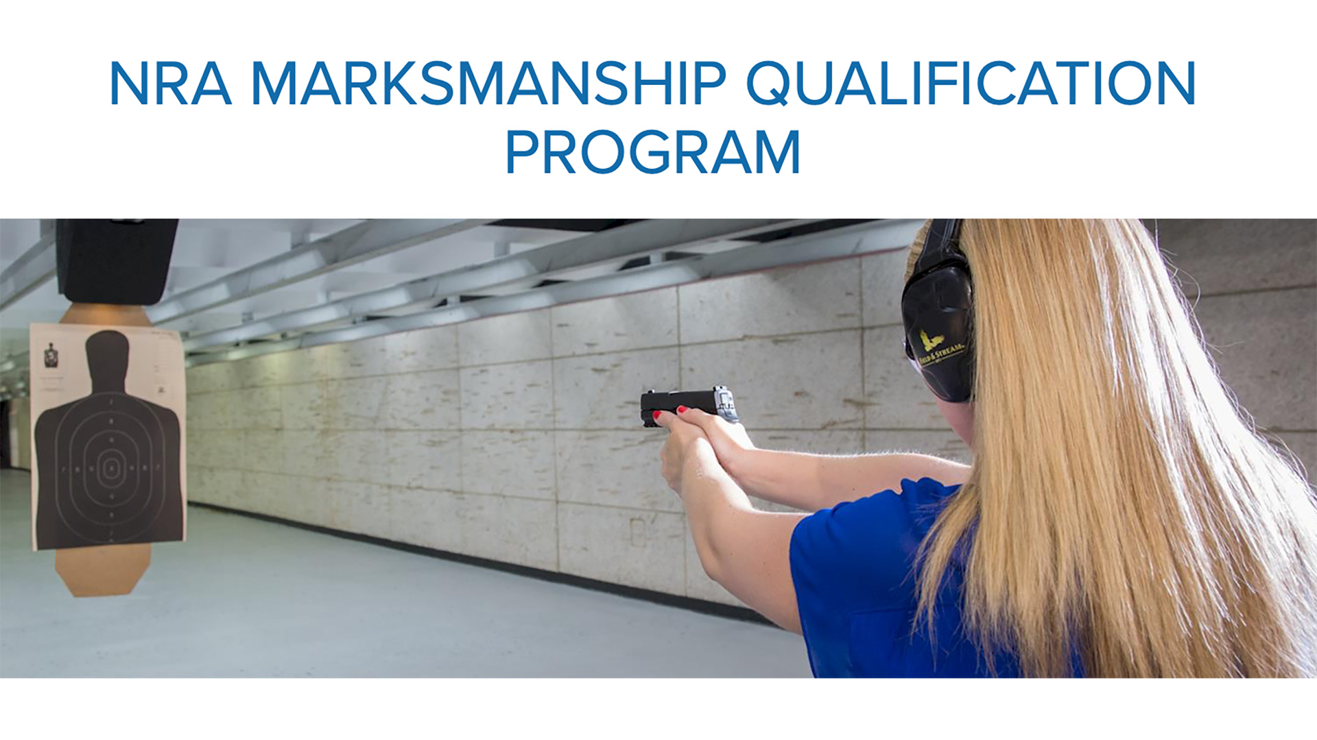 The NRA Marksmanship Qualification Program