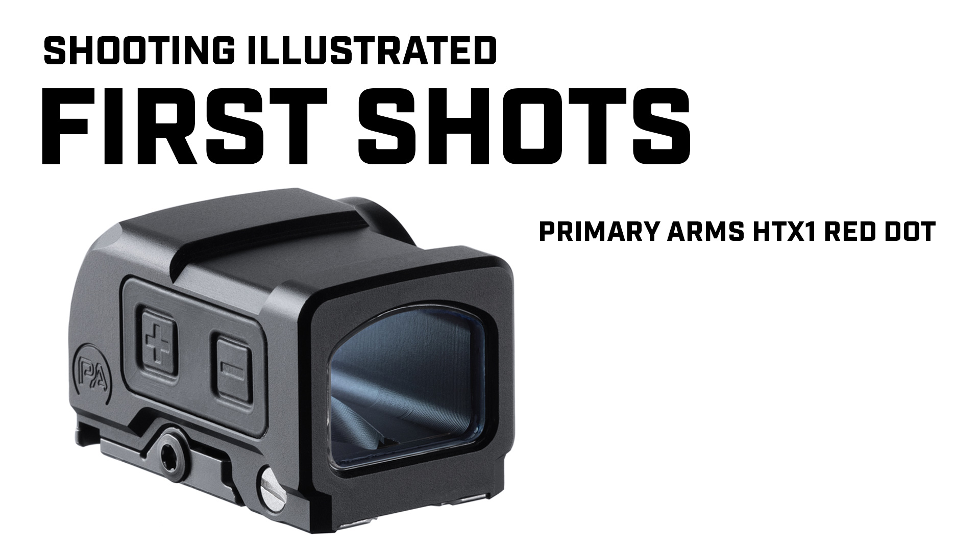 First Shots: Primary Arms HTX-1 MRDS